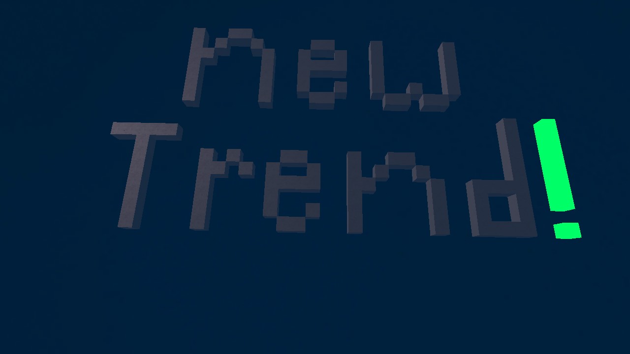 New Trend! (read my comment)